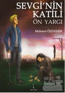 Sevgi'nin Katili Ön Yargı