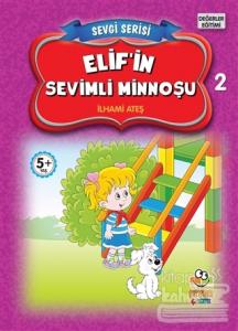 Sevgi Serisi 2 - Elif'in Sevimli Minnoşu