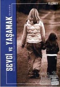 Sevgi ve Yaşamak