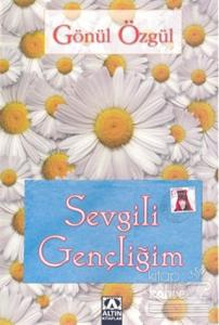 Sevgili Gençliğim
