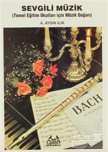Sevgili Müzik Temel Eğitim Okulları için Müzik Dağarı