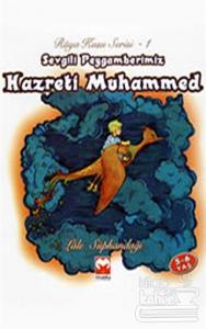 Sevgili Peygamberimiz Hazreti Muhammed