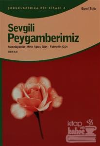 Sevgili Peygamberimiz