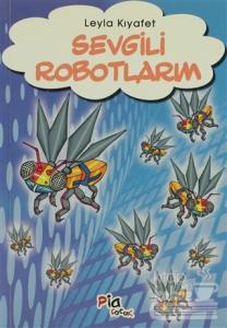 Sevgili Robotlarım