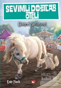 Sevimli Dostlar Oteli 4. Kitap: Gösteri Başlıyor