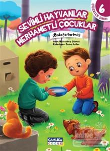 Çiçekler Sınıfı 6: Sevimli Hayvanlar Merhametli Çocuklar