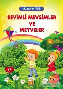 Sevimli Mevsimler ve Meyveler