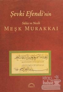 Şevki Efendi'nin Meşk Murakkai