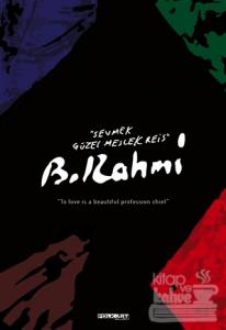 Sevmek Güzel Meslek Reis / To Love İs a Beautiful Profession Chief (Ciltli)