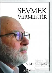 Sevmek Vermektir
