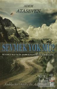 Sevmek Yok Mu?