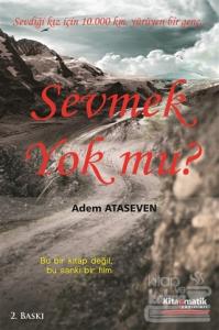 Sevmek Yok mu?