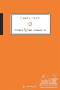 Sevmem Öğleden Sonralarını