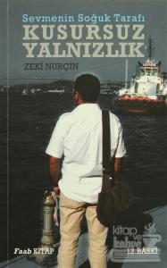 Sevmenin Soğuk Tarafı - Kusursuz Yalnızlık