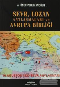 Sevr, Lozan Antlaşmaları ve Avrupa Birliği