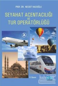 Seyahat Acentacılığı ve Tur Operatörlüğü