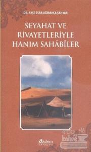 Seyahat ve Rivayetleriyle Hanım Sahabiler