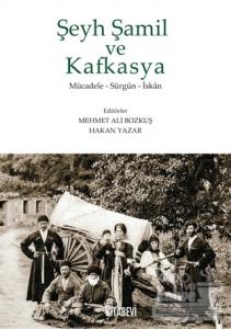 Şeyh Şamil ve Kafkasya