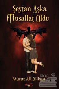 Şeytan Aşka Musallat Oldu