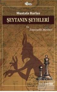 Şeytanın Şeyhleri ve Emperyalin Müritleri