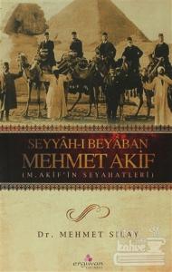 Seyyah-ı Beyaban Mehmet Akif