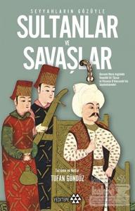 Seyyahların Gözüyle Sultanlar ve Savaşlar