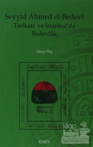 Seyyid Ahmed el-Bedevi Tarikatı ve İstanbul'da Bedevilik