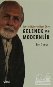 Seyyid Hüseyin Nasr'a Göre Gelenek ve Modernlik
