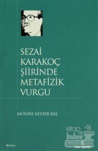 Sezai Karakoç Şiirinde Metafizik Vurgu