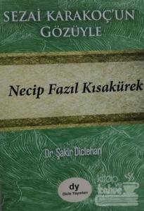 Sezai Karakoç'un Gözüyle Necip Fazıl Kısakürek