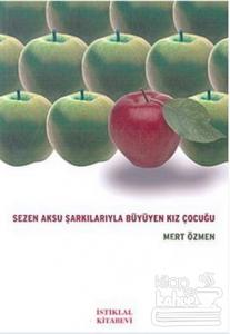 Sezen Aksu Şarkılarıyla Büyüyen Kız Çocuğu