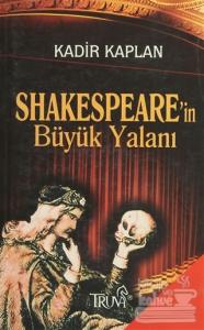 Shakespeare'in Büyük Yalanı