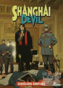 Shanghai Devil: Casusların Komplosu