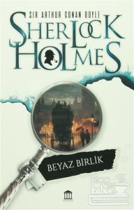 Sherlock Holmes - Beyaz Birlik