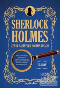 Sherlock Holmes Zehir Hafiyeler Holmes Tugayı