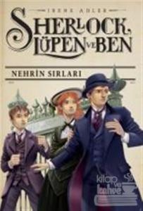Sherlock Lüpen ve Ben 5: Nehrin Sırları
