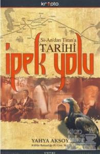 Si-An'dan Tiran'a İpek Yolu Tarihi