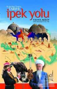 Si-An'dan Tiran'a Tarihi İpek Yolu