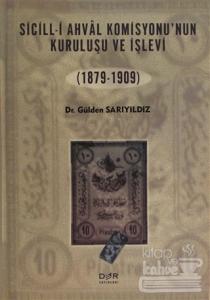 Sicill-i Ahval Komisyonunun Kuruluşu ve İşlevi (1879-1909)