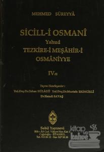 Sicill-i Osmanı Yahud Tezkire-i Meşahir-i Osmaniyye Cilt: 4/2 (Ciltli)