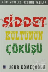 Şiddet Kültünün Çöküşü