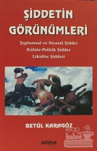 Şiddetin Görünümleri