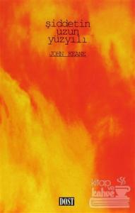 Şiddetin Uzun Yüzyılı