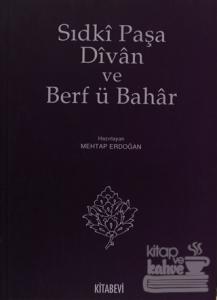 Sıdki Paşa Divan ve Berf ü Bahar