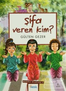Şifa Veren Kim? Meraklı Bilgiler 3