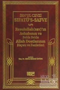 Sıfatü's-Safve - Resulullah'ın Ashabının ve Belde Belde Allah Dostlarının Hayatı ve Faziletleri (Ciltli)