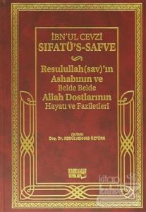 Sıfatü's-Safve - Resulullah'ın Ashabının ve Belde Belde Allah Dostlarının Hayatı ve Faziletleri (Şamua) (Ciltli)