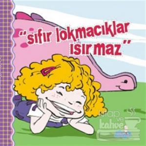 Sıfır Lokmacıklar Isırmaz (Ciltli)