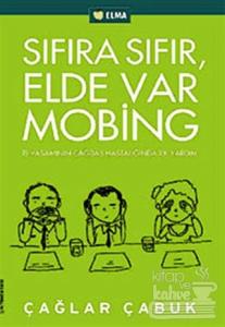 Sıfıra Sıfır, Elde Var Mobing