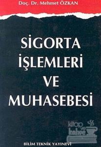 Sigorta İşlemleri ve Muhasebesi